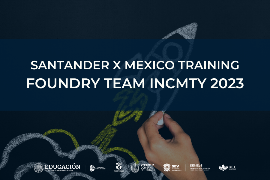 Santander X Mexico Training | Foundry Team INCMty 2023
